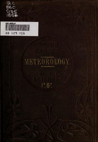 Practical Meteorology: Being a Guide to the Phenomena of the Atmosphere, and the Practical Use of Instruments for Registering and Recording Atmospheric Changes