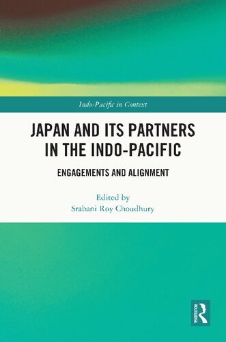 Japan and its Partners in the Indo-Pacific: Engagements and Alignment