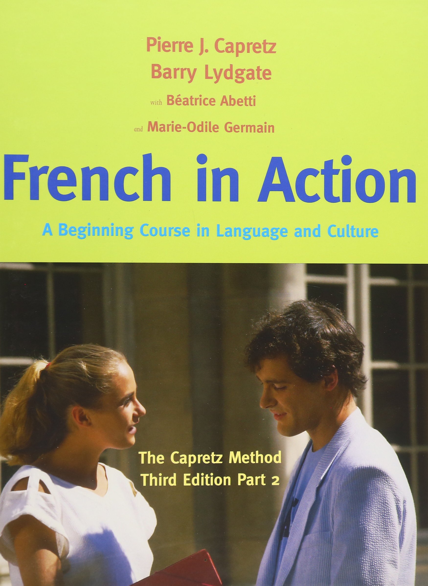 French in Action: A Beginning Course in Language and Culture - The Capretz Method, Part 2