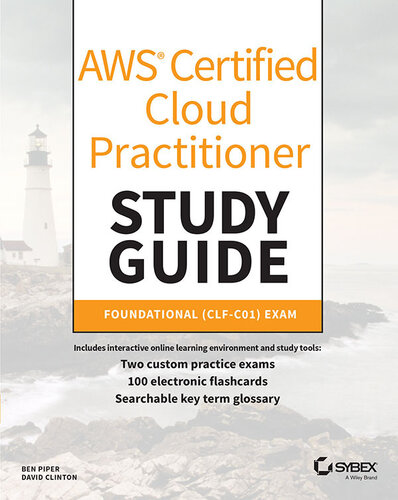 AWS® Certified Cloud Practitioner: Study Guide CLF-C01 Exam