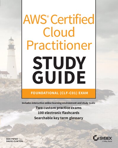 AWS® Certified Cloud Practitioner: Study Guide CLF-C01 Exam