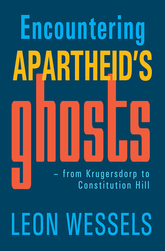 Encountering Apartheid's Ghosts