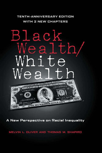 Black Wealth / White Wealth: A New Perspective on Racial Inequality