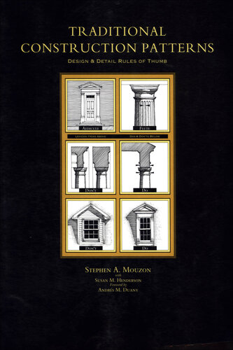 Traditional Construction Patterns: Design and Detail Rules-Of-Thumb