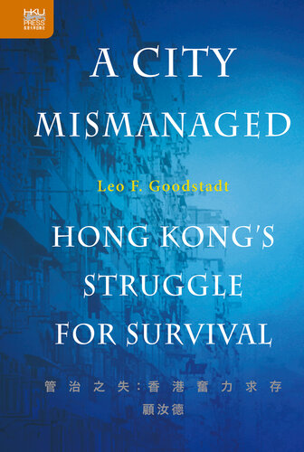 A City Mismanaged: Hong Kong's Struggle for Survival