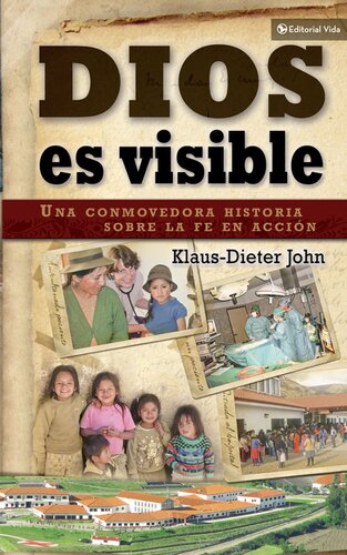 Dios es visible: Una conmovedora historia sobre la fe en acción