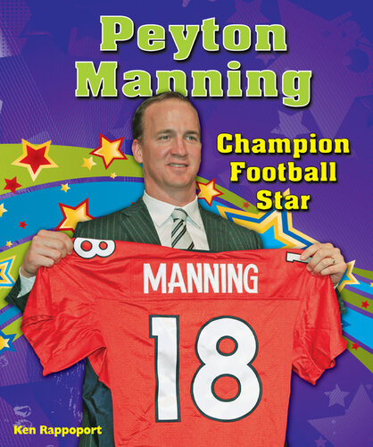 Peyton Manning: Champion Football Star