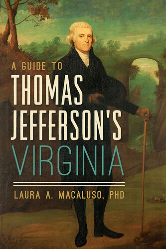 A Guide to Thomas Jefferson's Virginia