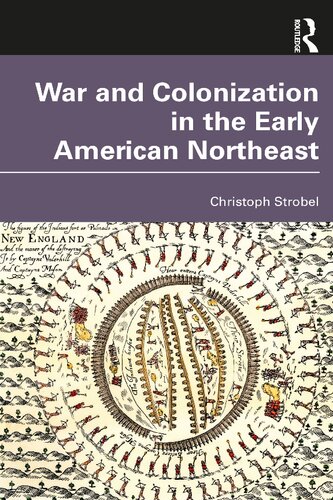 War and Colonization in the Early American Northeast