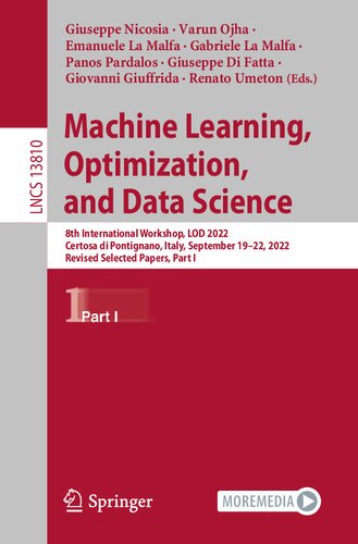 Machine Learning, Optimization, and Data Science: 8th International Conference, LOD 2022, Certosa di Pontignano, Italy, September 19–22, 2022, Revised Selected Papers, Part I