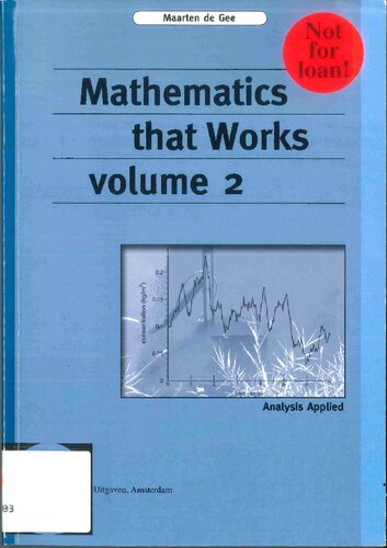 Mathematics that Works, Vol. 2: Analysis Applied