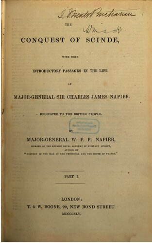 The conquest of Scinde, with some introductory passages in the life of Major-General Sir James William Napier