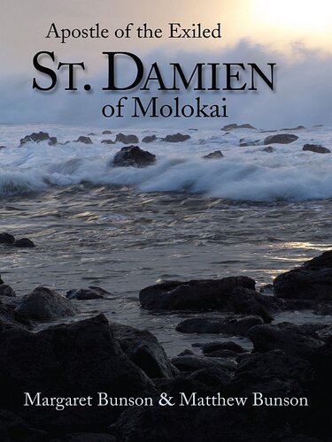 St. Damien of Molokai: Apostle of the Exiled