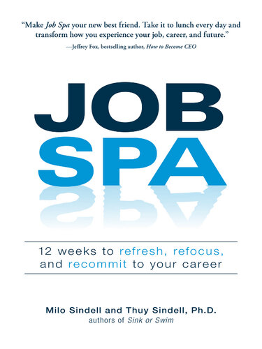 Job Spa: 12 Weeks to Refresh, Refocus, and Recommit to Your Career