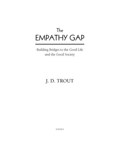 The Empathy Gap: Building Bridges to the Good Life and the Good Society