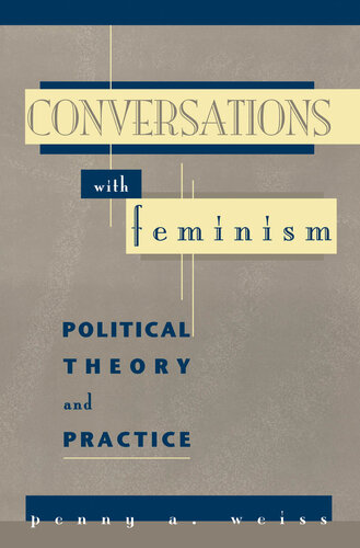 Conversations with Feminism: Political Theory and Practice