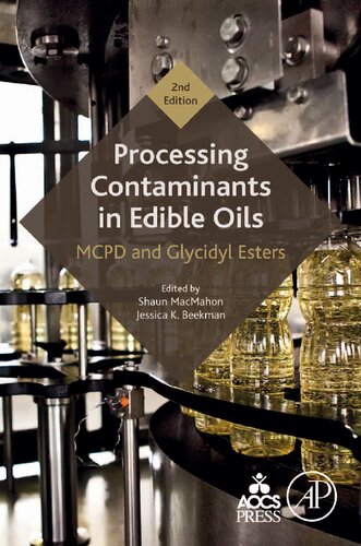 Processing Contaminants in Edible Oils: MCPD and Glycidyl Esters