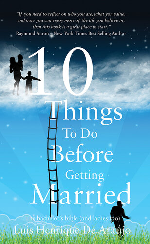 10 Things to Do Before Getting Married: The Bachelor's Bible (and Ladies Too)