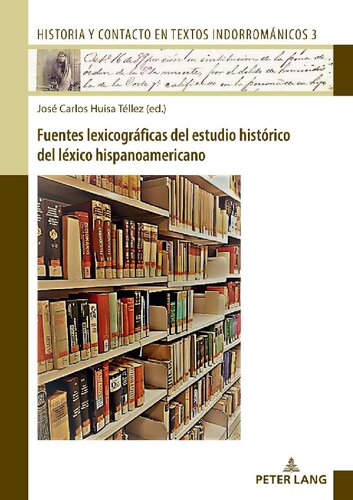 Fuentes lexicográficas del estudio histórico del léxico hispanoamericano