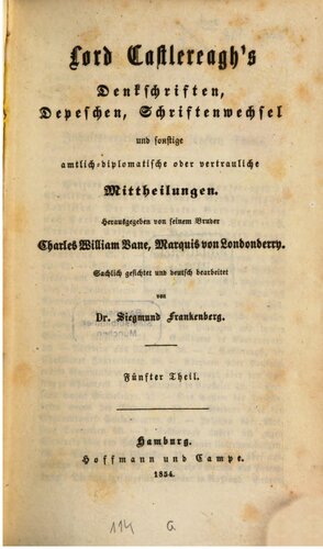 Lord Castlereaghs Denkschriften, Depeschen, Schriftrnwechsel und sonstige amtlich-dilomatische oder vertrauliche Mitteilungen