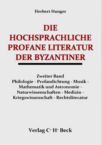 12,5.2. Die hochsprachliche profane Literatur der Byzantiner