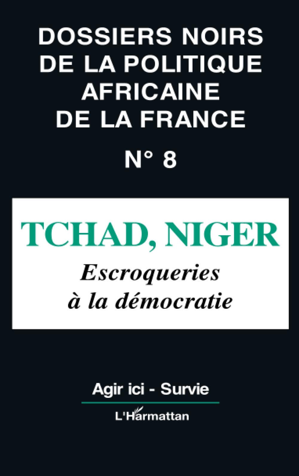 Tchad, Niger, escroqueries à la démocratie