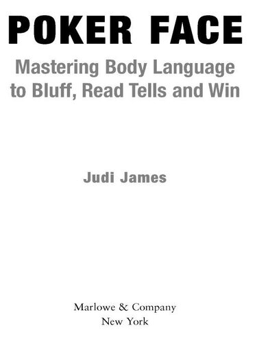 Poker Face: Mastering Body Language to Bluff, Read Tells and Win