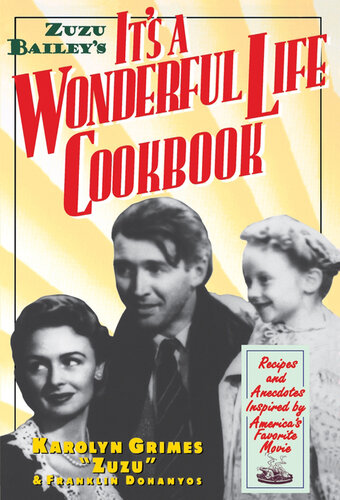 Zuzu Bailey's It's A Wonderful Life Cookbook