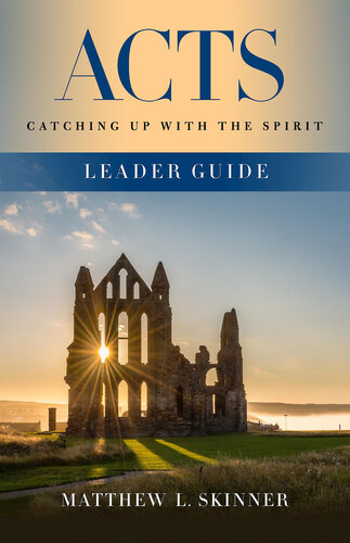 Leader Guide: Catching Up with the Spirit