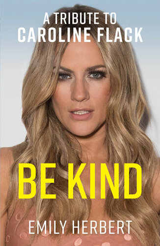 Be Kind: A Tribute to Caroline Flack