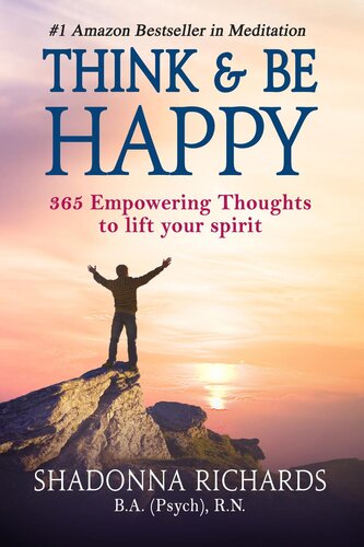 Think & Be Happy: 365 Empowering Thoughts to Lift Your Spirit