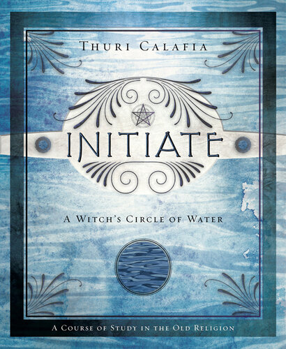 Initiate: A Witch's Circle of Water