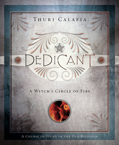 Dedicant: A Witch's Circle of Fire