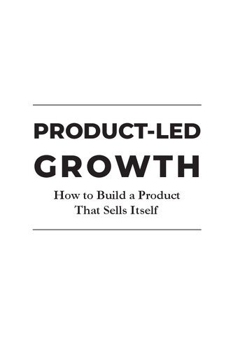 Product-Led Growth: How to Build a Product That Sells Itself