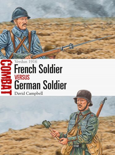 French Soldier vs German Soldier: Verdun 1916