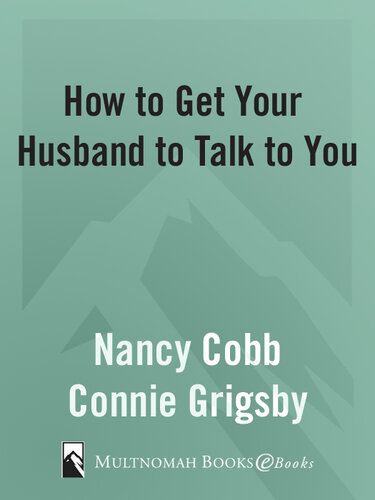 How to Get Your Husband to Talk to You