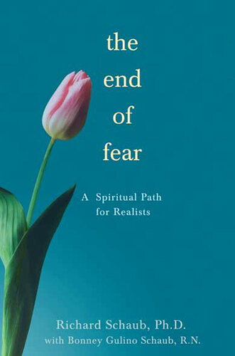 The End of Fear: A Spiritual Path for Realists