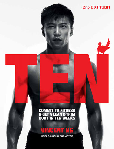 Ten: Commit to Fitness & Get a Lean & Trim Body in Ten Weeks