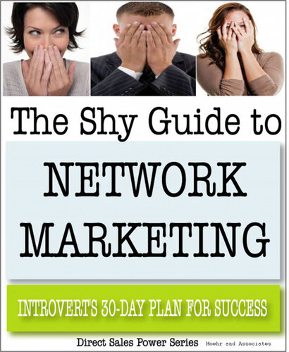 The Shy Guide to Network Marketing: Introvert's 30-Day Plan for Success