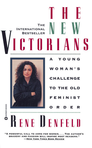 The New Victorians: A Young Woman's Challenge to the Old Feminist Order