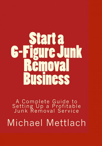 Start a 6-Figure Junk Removal Business