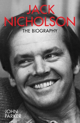 Jack Nicholson--The Biography