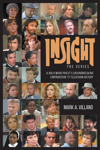 Insight, the Series--A Hollywood Priest's Groundbreaking Contribution to Television History