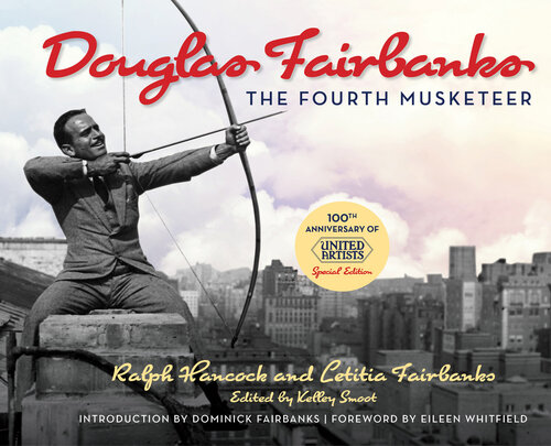 Douglas Fairbanks: The Fourth Musketeer