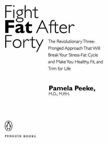 Fight Fat After Forty: The Revoloutionary Three-pronged Approach