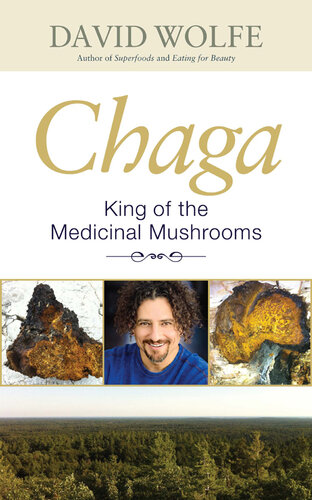 Chaga: King of the Medicinal Mushrooms