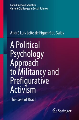 A Political Psychology Approach to Militancy and Prefigurative Activism: The Case of Brazil