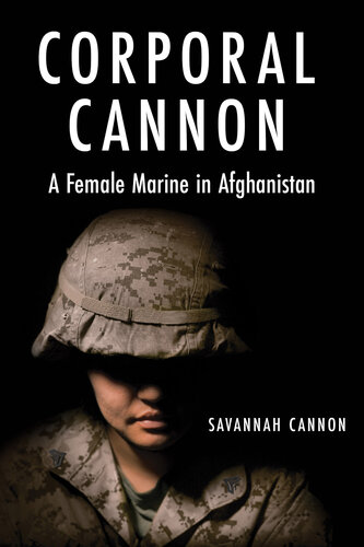 Corporal Cannon: A Female Marine in Afghanistan