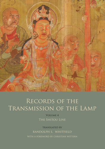 Records of the Transmission of the Lamp (Jingde Chuandeng Lu): Volume 4 (Books 14-17)--The Shitou Line