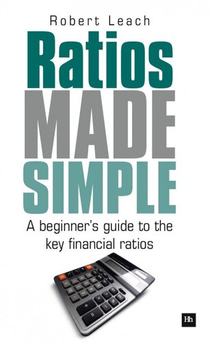 Ratios Made Simple: A Beginner's Guide to the Key Financial Ratios